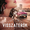 Belle: Visszatérők