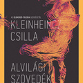 Kleinheincz: Alvilági szövedék