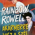 Rowell: Akármerre visz a szél