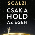 Scalzi: Csak a hold az égen