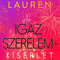 Lauren: Az igazszerelem-kísérlet