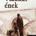 Cselenyák: Viadukt-ének