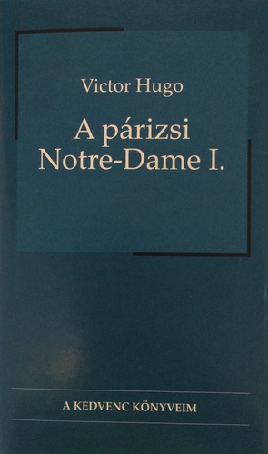 Reverse slope Trampling Hugo: A párizsi Notre-Dame - Minden napra egy könyv