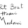 ,,Az art brut haza mesterei" kiállítás nyílt Budapesten