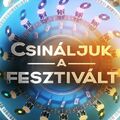 November 25-én indul a Csináljuk a fesztvált! új évada a Duna TV-n (frissítve)