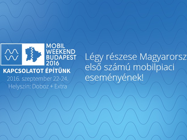 Mobil Weekend Budapest 2016 - Hazai IoT rendezvény