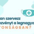 Hogyan szervezz rendezvényt a legnagyobb biztonságban?