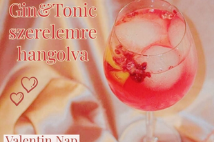Gin & Tonic szerelemre hangolva - Valentin napra