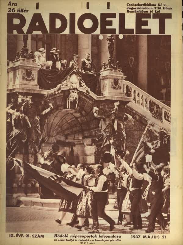 1937. május 21. Viktor Emánuel olasz király budapesti látogatásán, tiszteletére ‘hódoló népcsoportok‘ vonulnak fel előtte. A teljes képes riportot elolvashatjátok az aktuális lapszámban.