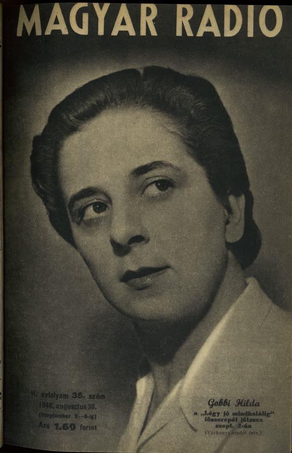 1946. augusztus 30. A rendszert szorgalmasan támogató színészek, mint az elkötelezett kommunista Gobbi Hilda is címlapra kerülhetett