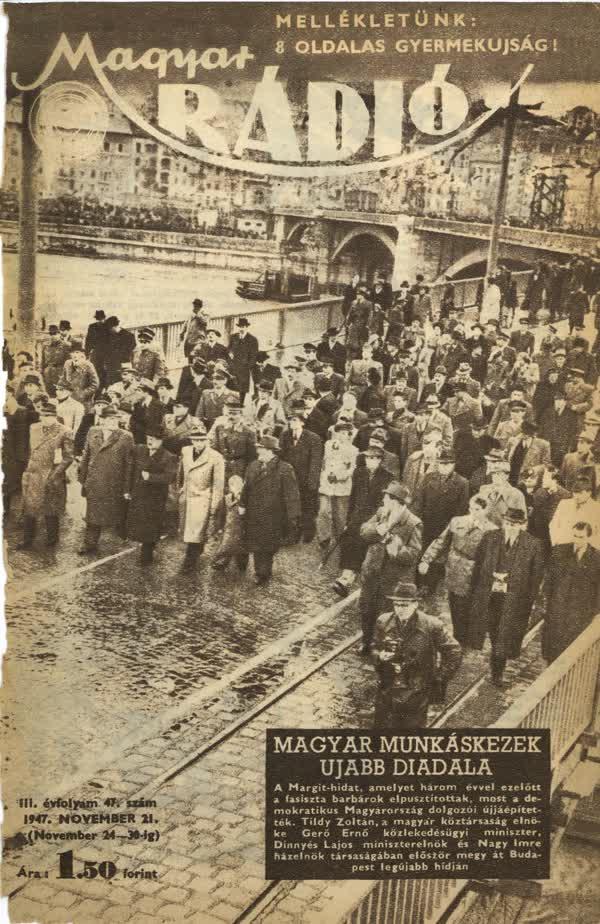 1947. november 21. A Margit-híd első szakaszának (félpálya) átadása