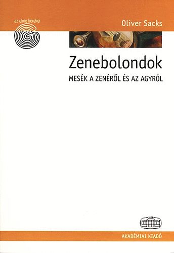 Oliver Sacks: Zenebolondok