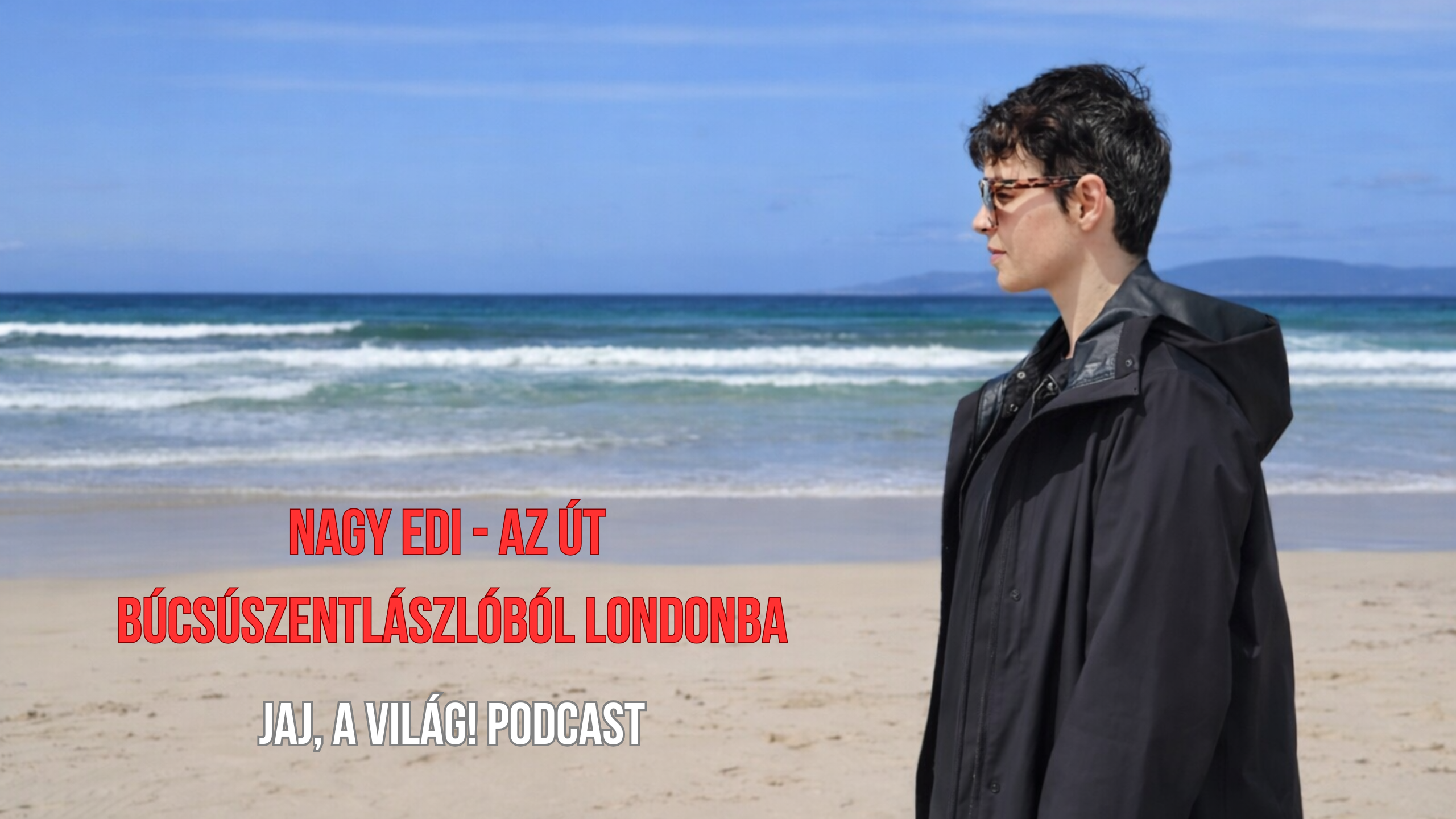 NAGYEDi - Az út Búcsúszentlászlóból Londonba