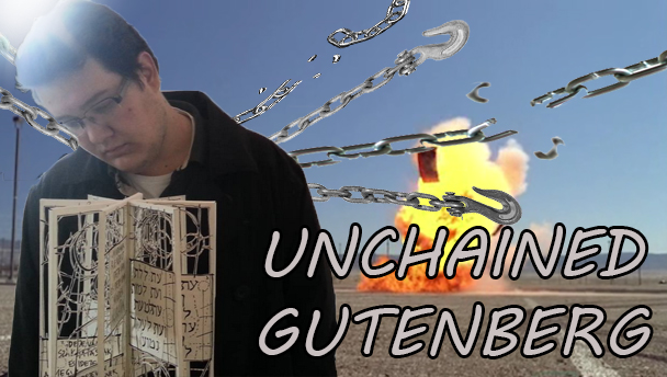 unchained_gutenberg.jpg