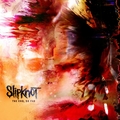 Slipknot – The End, So Far (Roadrunner, 2022)