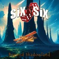 SiX BY SiX - Beyond Shadowland (Inside Out, 2024)