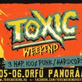 Harmadik alkalommal pusztít a Toxic Weekend
