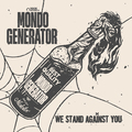 Rocknuggets Vol94. / Mondo Generator - We Stand Against You (Heavy Psych Sounds, 2023)