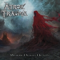 ATROX TRAUMA - Where Death Hunts (WormHoleDeath, 2025)