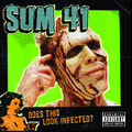 Albumsimogató: Sum 41 - Does This Looks Infected?