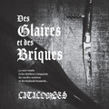 Catacombes - Des Glaires Et Des Briques (Sun & Moon Records, 2022)
