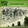 Green Lung – This Heathen Land (Nuclear Blast, 2023)