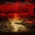At the Gates: The Nightmare of Being (Century Media, 2021)