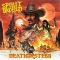 Spiritworld - Deathwestern (Century Media Records, 2022)