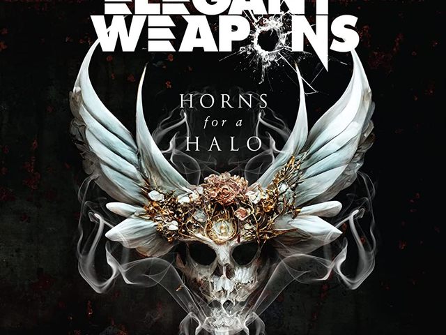 Elegant Weapons - Horns for a Halo (Nuclear Blast, 2023)