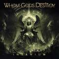 Whom Gods Destroy - Insanium (Inside Out, 2024)