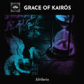 GRACE OF KAIRÓS - ALÉTHEIA (Szerzői kiadás, 2021)