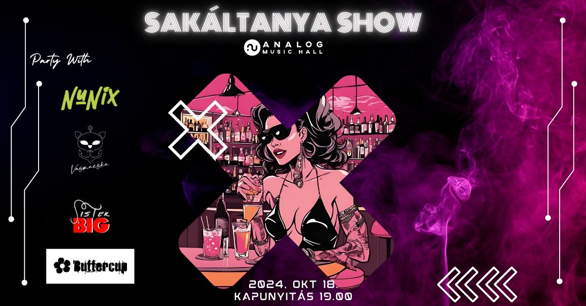 Pia, csajok, élőzene – Sakáltanya show az Analogban