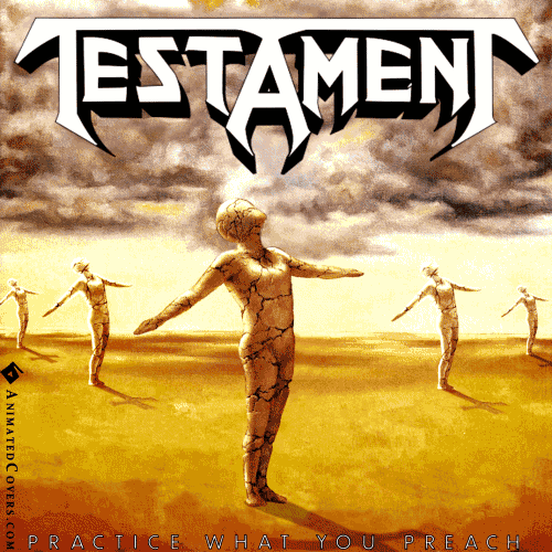 testament-practice-what-you-preach-animated-cover-gif-500x500.gif