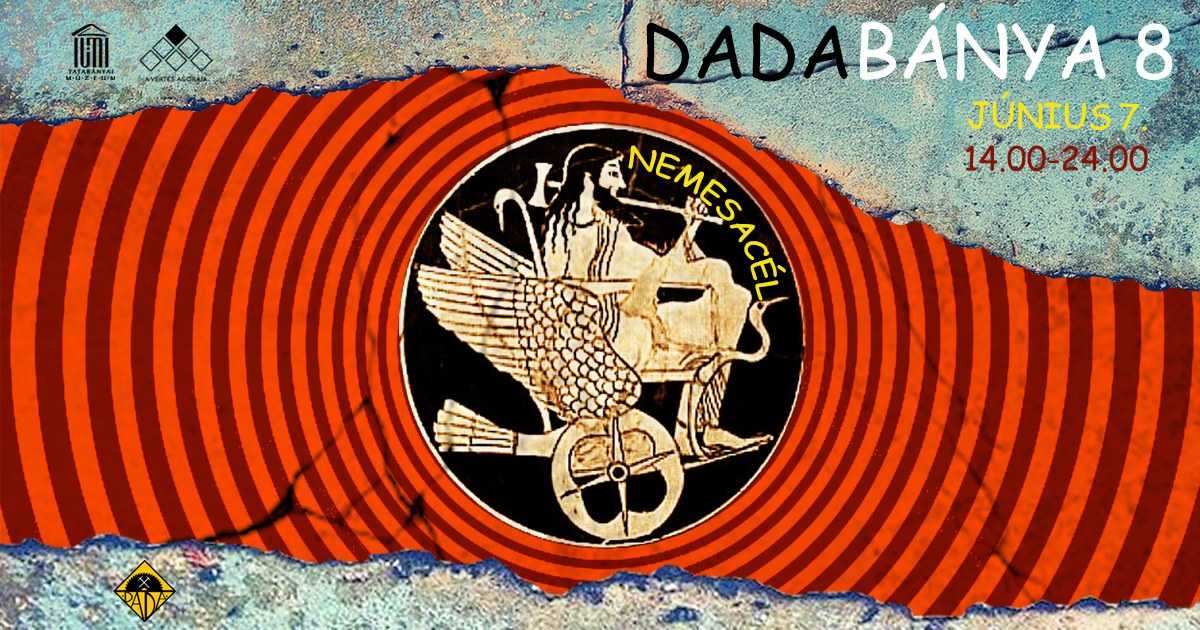 Nemesacél! – 8. Dadabánya Underground Művészeti Fesztivál Június 7-én