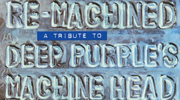 Deep Purple Re-Machine Machine Head Tribute.gif