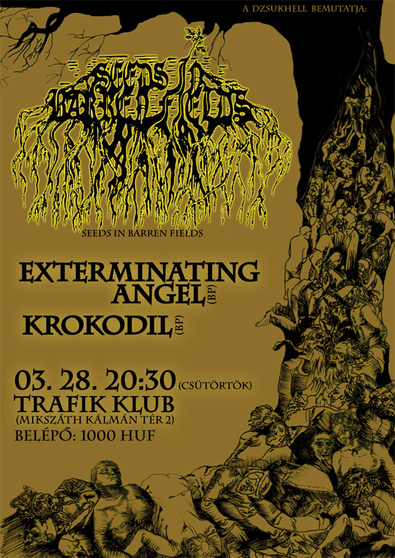 seeds in barren fields-krokodil-exterminating angel @ rohambar 20130328.jpg