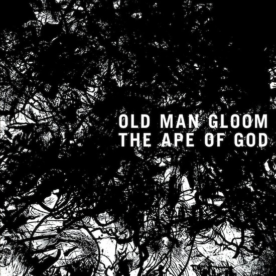 Old_Man_Gloom_-_The_Ape_Of_God_1415632578.jpg