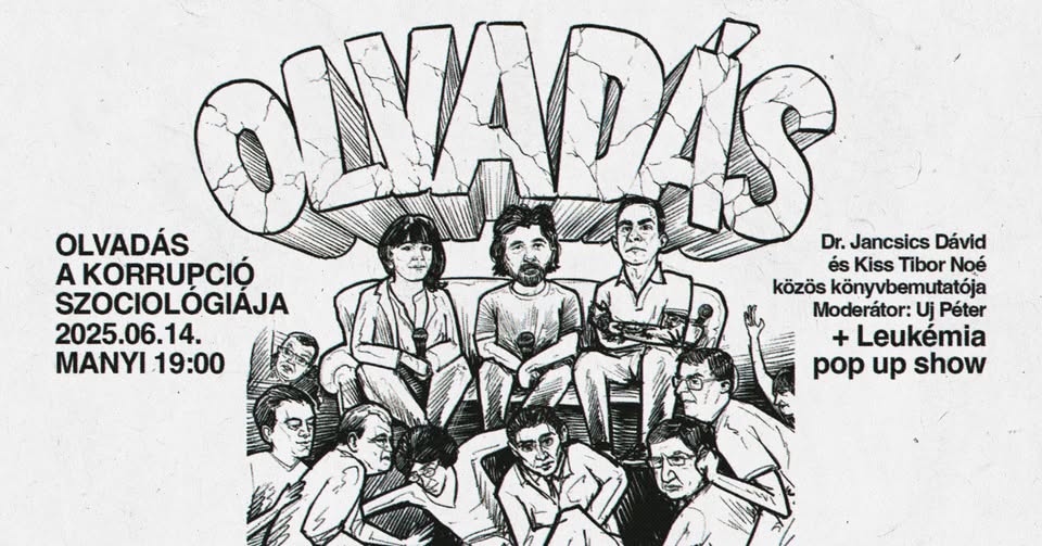 OLVADÁS –  A korrupció szociológiája: könyvbemutató és Leukémia pop-up show