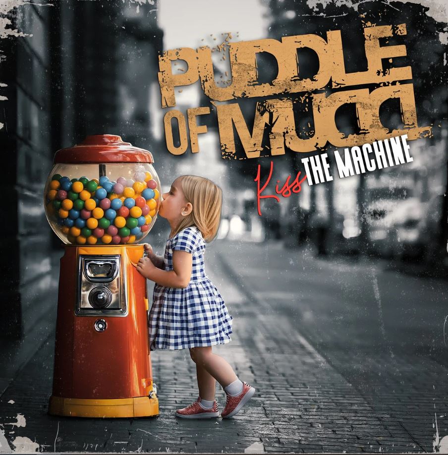 PUDDLE OF MUDD – Kiss The Machine (Pavement Entertainment/Nuclear Blast 2025)