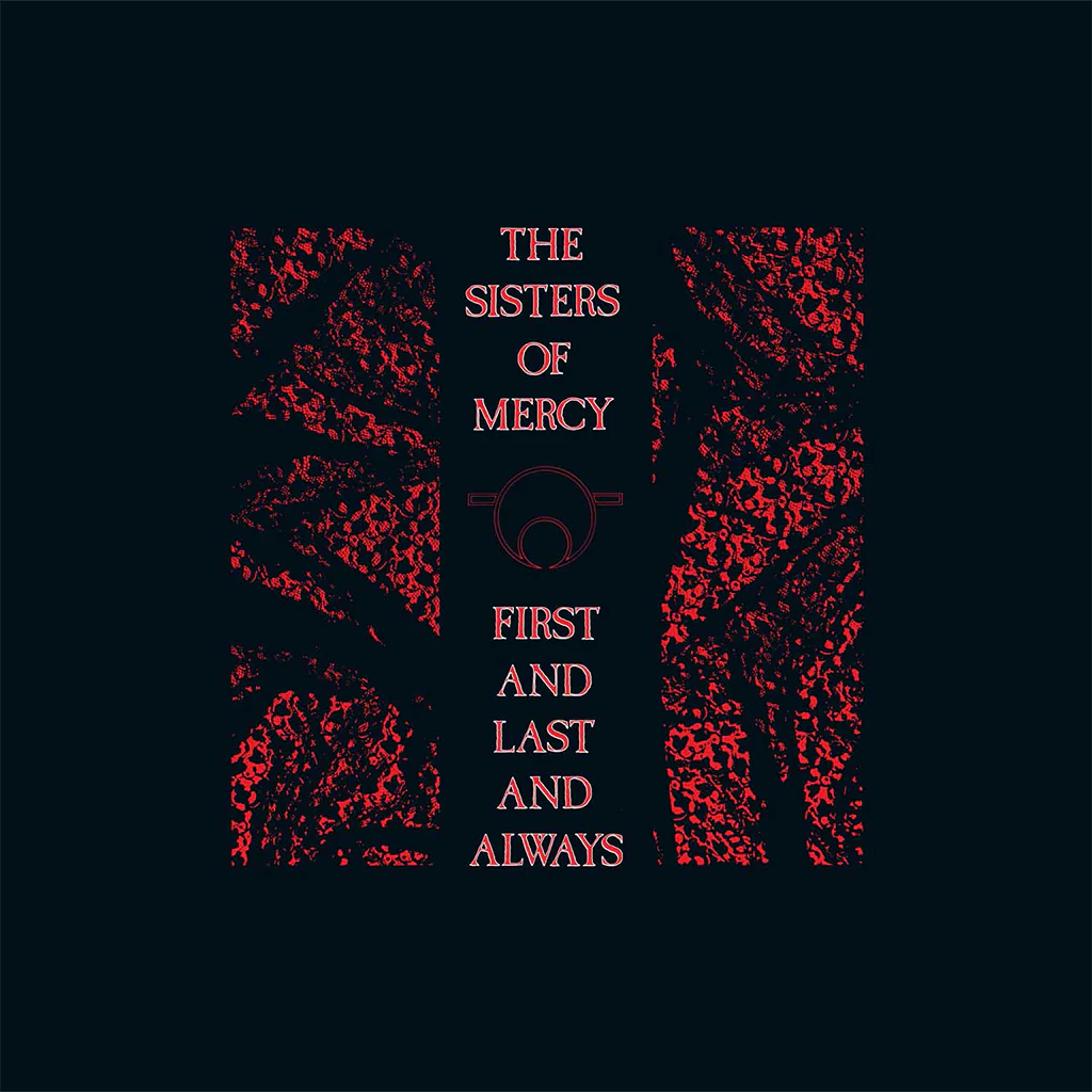 sisters_of_mercy_first_and_last_and_always_2025_reissue.webp