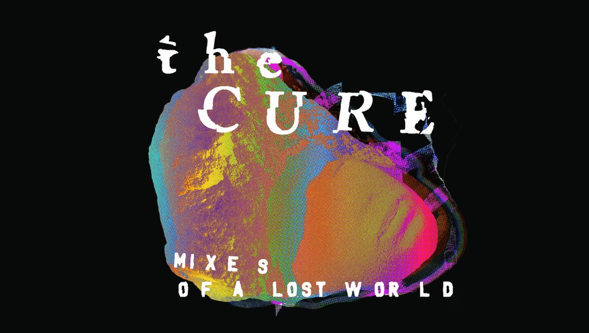 the-cure-mixes-of-a-lost-world.jpg
