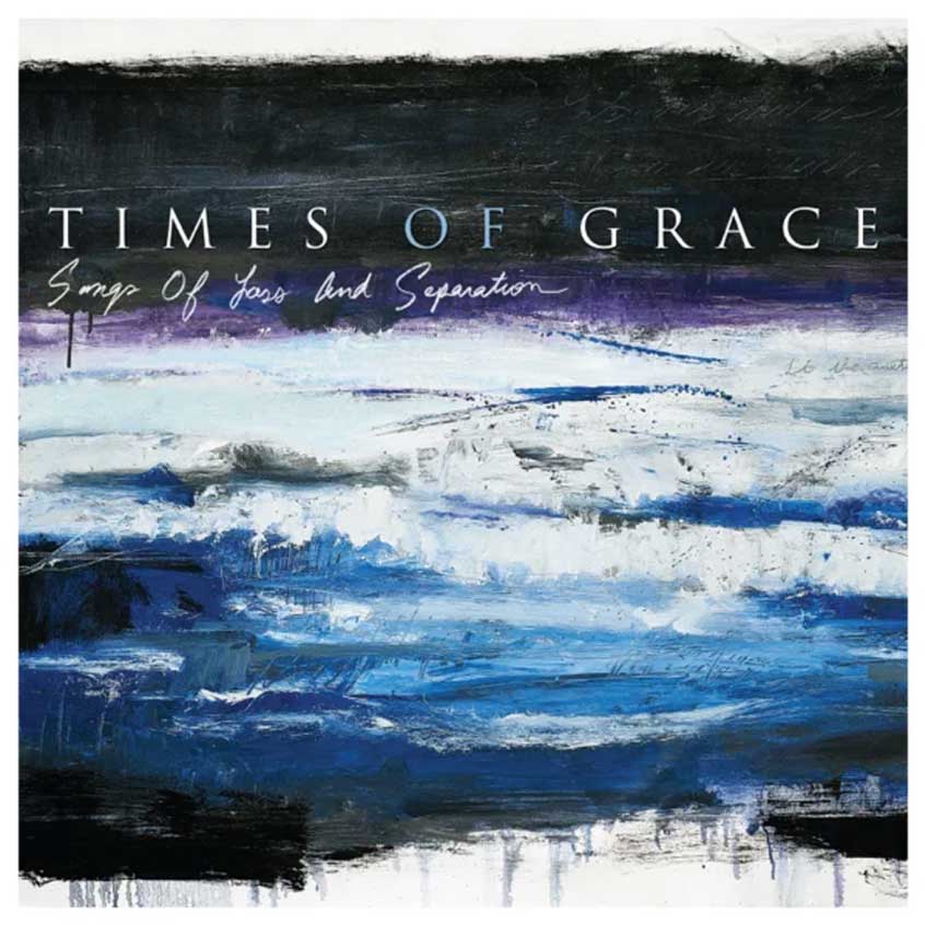 times_of_grace_songs_of_loss_and_separation.jpg