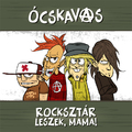 Ócskavas - Rocksztár leszek, mama! (EP 2013)
