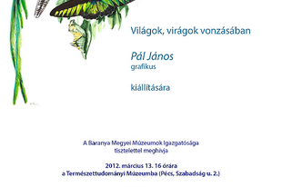 Meghívó Pál János grafikus "Világok, virágok vonzásában" című kiállítására
