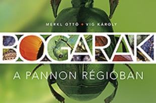 Ismét kapható lesz a „Bogarak a pannon régióban” című könyv!