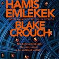 Blake Crouch - Hamis emlékek