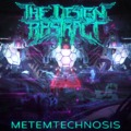 THE DESIGN ABSTRACT - Metemtechnosis (2021)