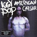 IGGY POP - American Caesar (1993)