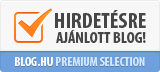 Blog.hu Premium Selection - Hirdetésre ajánlott blog