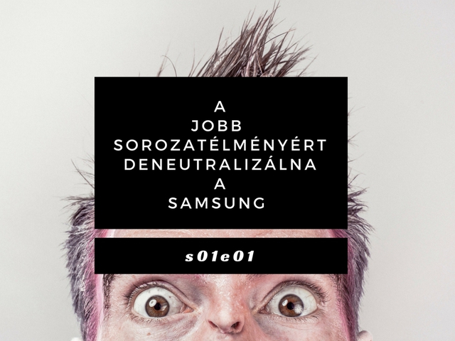 A Samsung kitörölné az emlékezeted, hogy újranézhesd a kedvenc sorozatodat